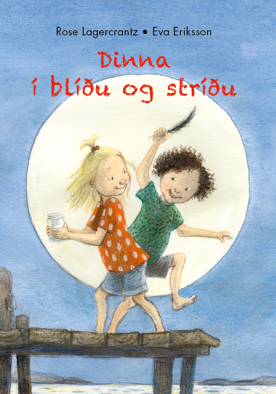 Dinna í blíðu og stríðu (4) eftir Rose Lagercrantz og Eva Eriksson